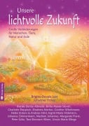 Cover-Bild zum Titel 'Unsere lichtvolle Zukunft' von 'Brigitte Devaia Jost, Johannes Holey'