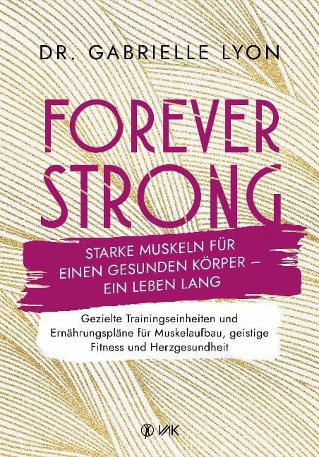 Forever Strong - Gabrielle Lyon