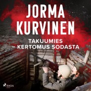 Cover-Bild zum Titel 'Takuumies¿ kertomus sodasta' von 'Jorma Kurvinen'