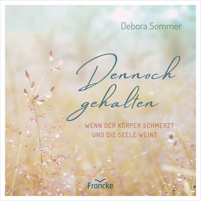 Dennoch gehalten - Debora Sommer