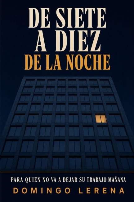 de Siete a Diez de la Noche - Domingo Lerena