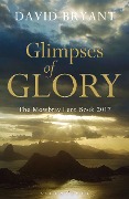 Cover-Bild zum Titel 'Glimpses of Glory' von 'David Bryant'