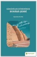 Samaniler Döneminde Buhara Sehri - Alparslan Kilinc