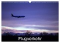 Flugverkehr (Wandkalender 2024 DIN A3 quer), CALVENDO Monatskalender - Gagelart Gagelart