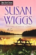 Cover-Bild zum Titel 'Una casa junto al lago' von 'Susan Wiggs'