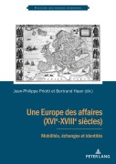 Cover-Bild zum Titel 'Une Europe des affaires (XVIe-XVIIIe siècles)' von ''