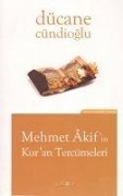 Cover-Bild zum Titel 'Mehmet Akifin Kuran Tercümeleri' von 'Dücane Cündioglu'