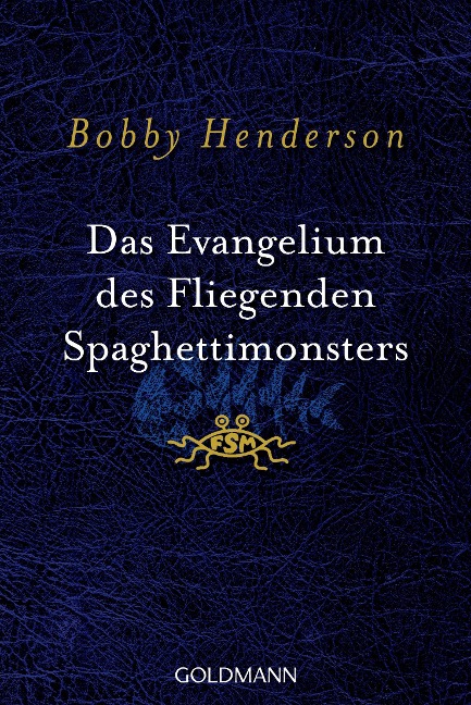 Das Evangelium des fliegenden Spaghettimonsters - Bobby Henderson