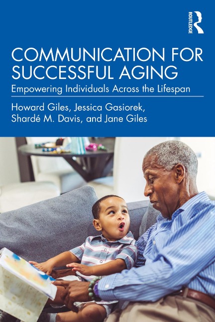 Communication for Successful Aging - Howard Giles, Shardé M. Davis, Jane Giles, Jessica Gasiorek