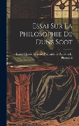 Essai sur la Philosophie de Duns Scot - Emile Claude Armand Pluzan Pluzanski