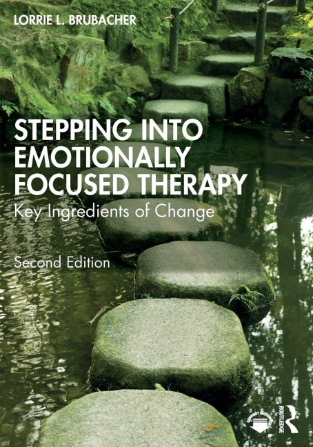 Stepping into Emotionally Focused Therapy - Lorrie L. Brubacher