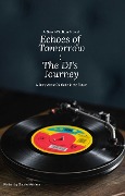 Cover-Bild zum Titel 'Echoes of Tomorrow: The DJ's Journey' von 'Gabriel Winters'