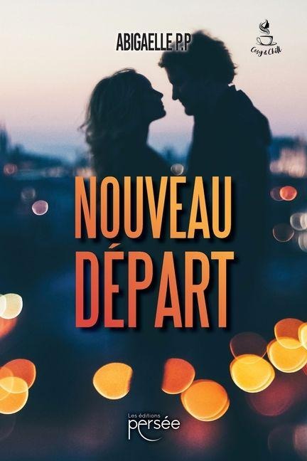 Nouveau départ - Abigaelle P P