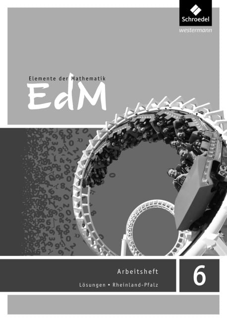 Elemente der Mathematik SI 6. Lösungen zum Arbeitsheft. Rheinland-Pfalz - 