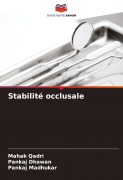 Cover-Bild zum Titel 'Stabilité occlusale' von 'Mahak Qadri, Pankaj Dhawan, Pankaj Madhukar'