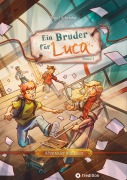 Ein Bruder für Luca - Tom J. Schreiber