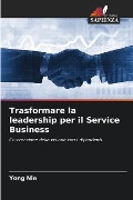 Trasformare la leadership per il Service Business - Yong Nie