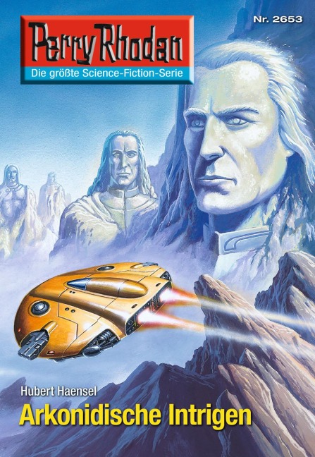 Perry Rhodan 2653: Arkonidische Intrigen - Hubert Haensel