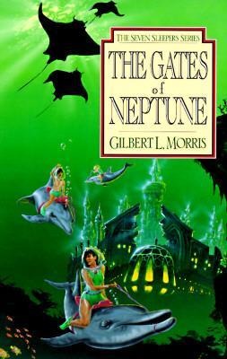The Gates of Neptune - Gilbert Morris