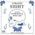 Cover-Bild zum Titel 'Strange Sight' von 'Syd Moore'