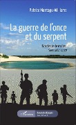 Cover-Bild zum Titel 'La guerre de l'once et du serpent' von 'Montagu-Williams'