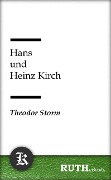 Hans und Heinz Kirch - Theodor Storm