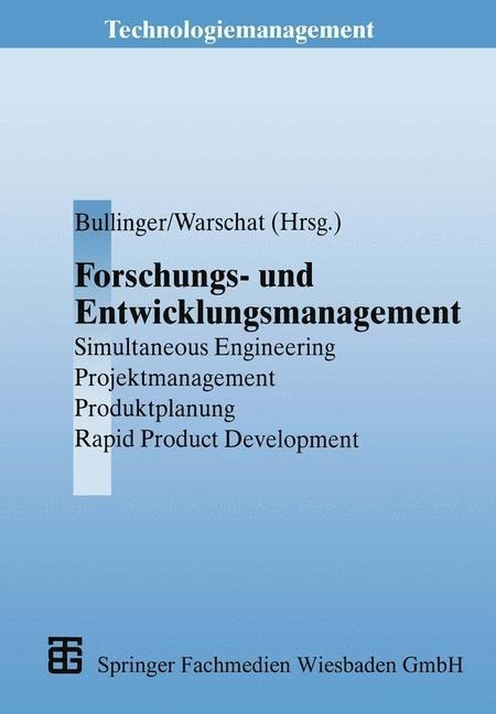 Forschungs- und Entwicklungsmanagement - Joachim Warschat, Hans-Jörg Bullinger