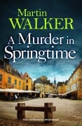 Cover-Bild zum Titel 'A Murder in Springtime' von 'Martin Walker'