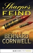 Cover-Bild zum Titel 'Sharpes Feind' von 'Bernard Cornwell'