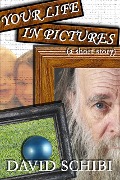 Cover-Bild zum Titel 'Your Life In Pictures' von 'David Schibi'