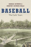 Cover-Bild zum Titel 'Baseball' von 'Harold Seymour, Dorothy Seymour Mills'