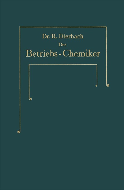 Der Betriebs-Chemiker - Richard Dierbach