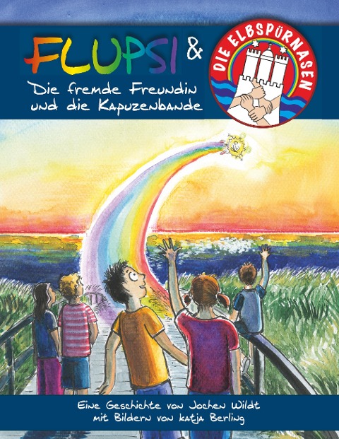 Flupsi und die Elbspürnasen - Jochen Wildt