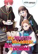 Cover-Bild zum Titel 'My Next Life as a Villainess: All Routes Lead to Doom! Volume 11 (Light Novel)' von 'Satoru Yamaguchi'