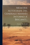 Cover-Bild zum Titel 'Memorie Autografe Del Generale Manhès Intorno A' Briganti...' von 'Francesco Montefredini'