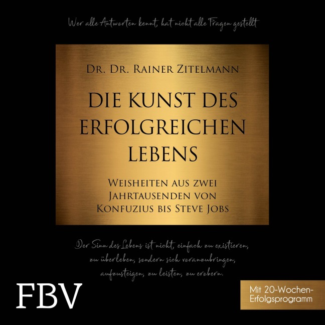 Die Kunst des erfolgreichen Lebens - Rainer Zitelmann