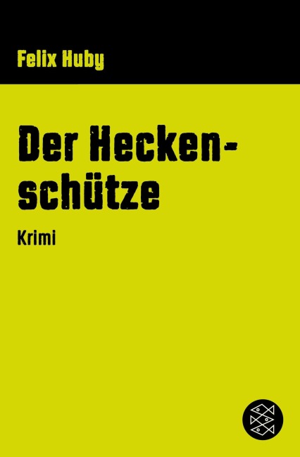 Der Heckenschütze - Felix Huby