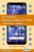 Cover-Bild zum Titel 'Das Praxisbuch Nokia 5.1 & Nokia 5.1 Plus - Anleitung für Einsteiger' von 'Rainer Gievers'
