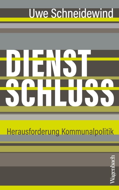 Dienstschluss - Uwe Schneidewind