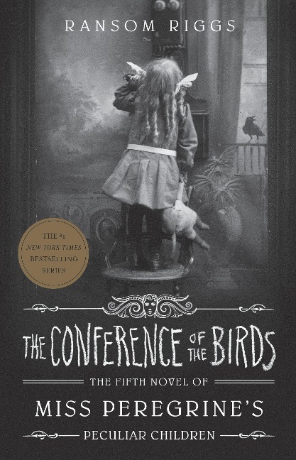 The Conference of the Birds - Ransom Riggs