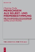 Cover-Bild zum Titel 'Menschsein als Selbst- und Fremdbestimmung' von 'Christina Drobe'