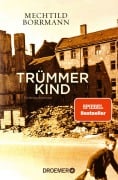 Cover-Bild zum Titel 'Trümmerkind' von 'Mechtild Borrmann'