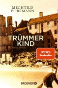 Trümmerkind - Mechtild Borrmann