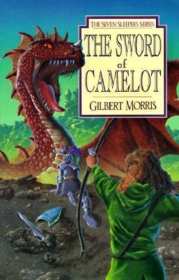 The Sword of Camelot - Gilbert Morris