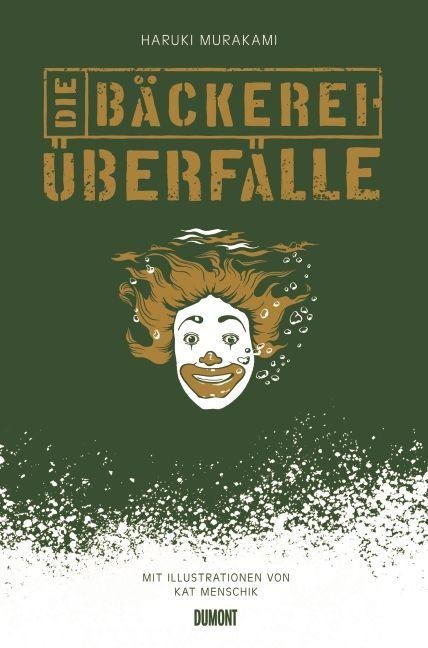 Die Bäckereiüberfälle - Haruki Murakami, Kat Menschik