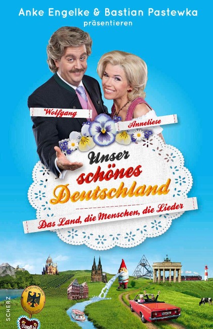 Unser schönes Deutschland präsentiert von Anke Engelke und Bastian Pastewka - Chris Geletneky, Mark Werner