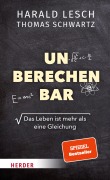 Cover-Bild zum Titel 'Unberechenbar' von 'Harald Lesch, Thomas Schwartz'