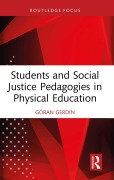 Cover-Bild zum Titel 'Students and Social Justice Pedagogies in Physical Education' von 'Göran Gerdin'