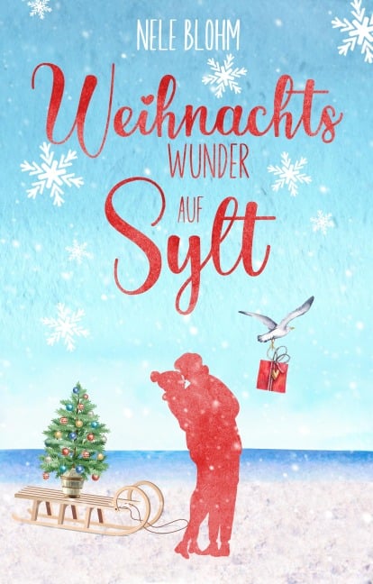 Weihnachtswunder auf Sylt - Nele Blohm