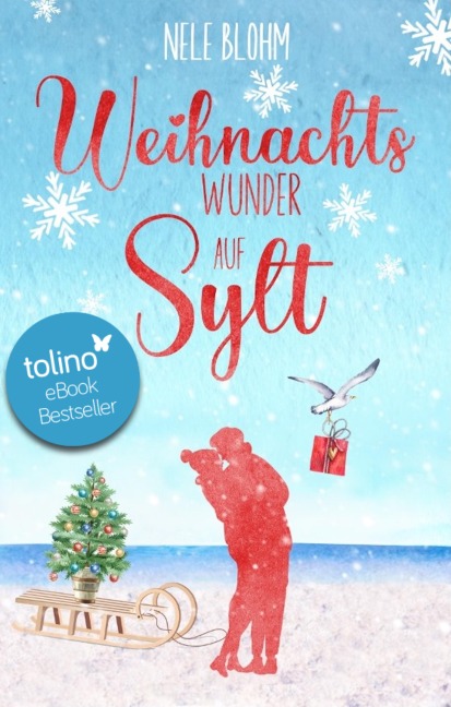 Weihnachtswunder auf Sylt - Nele Blohm